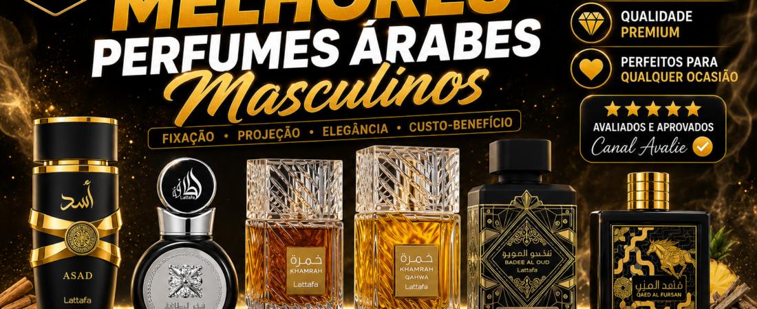 Melhores Perfumes Árabes Masculinos de 2026